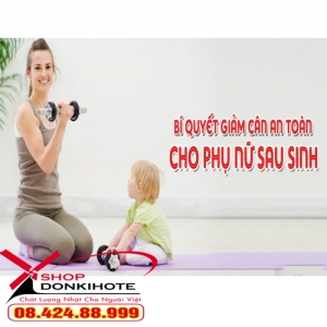 Bí quyết giảm cân cho phụ nữ sau sinh an toàn - hiệu quả