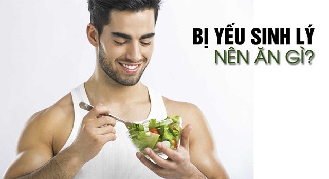 Yếu sinh lý nên ăn gì?